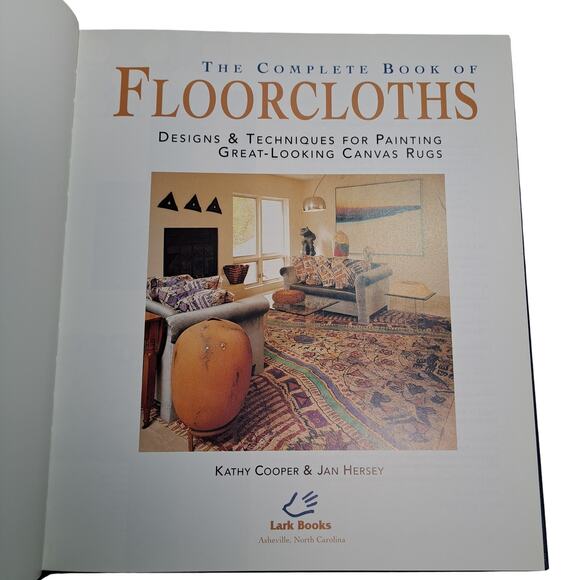 The Complete Book of Floorcloths: Techniques for Painting Canvas Rugs 1997 - Picture 1 of 12